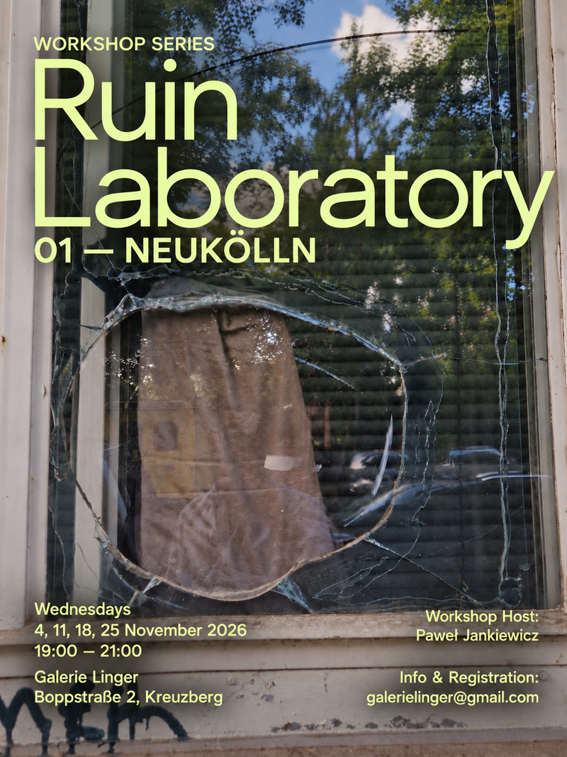 RUIN LABORATORY 01 – NEUKÖLLN