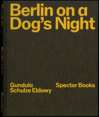 BERLIN ON A DOG’S NIGHT