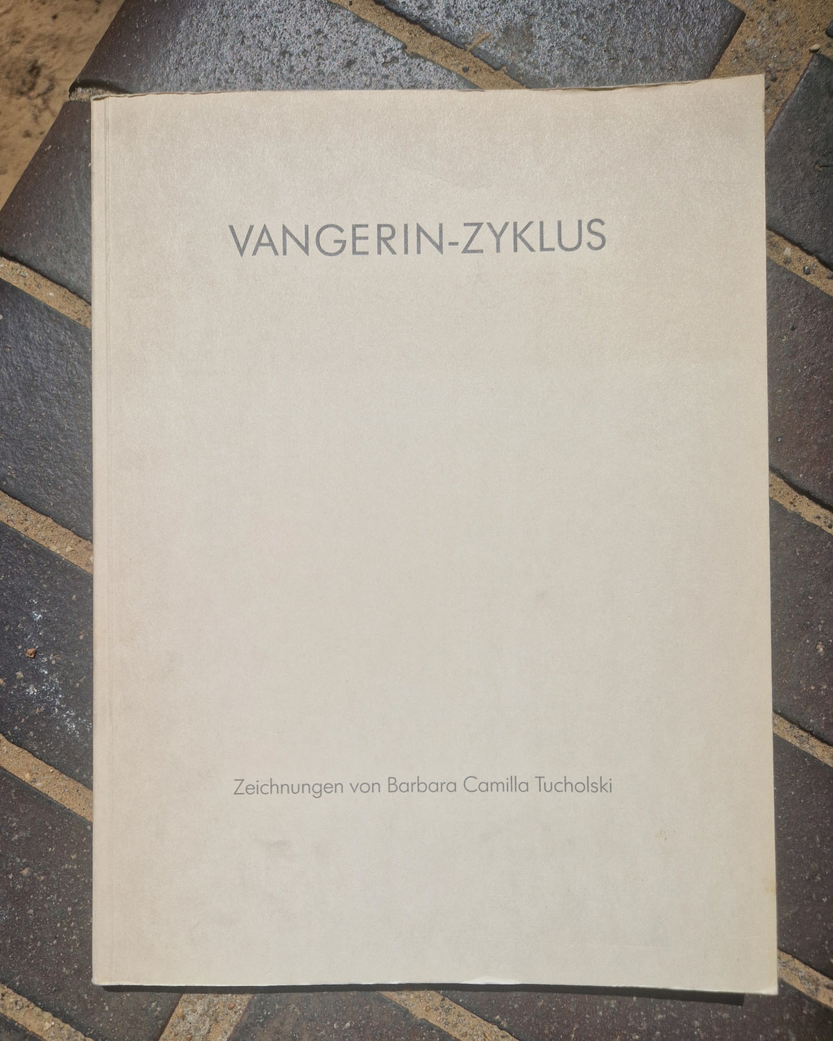 BARBARA CAMILLA TUCHOLSKI: VANGERIN-ZYKLUS