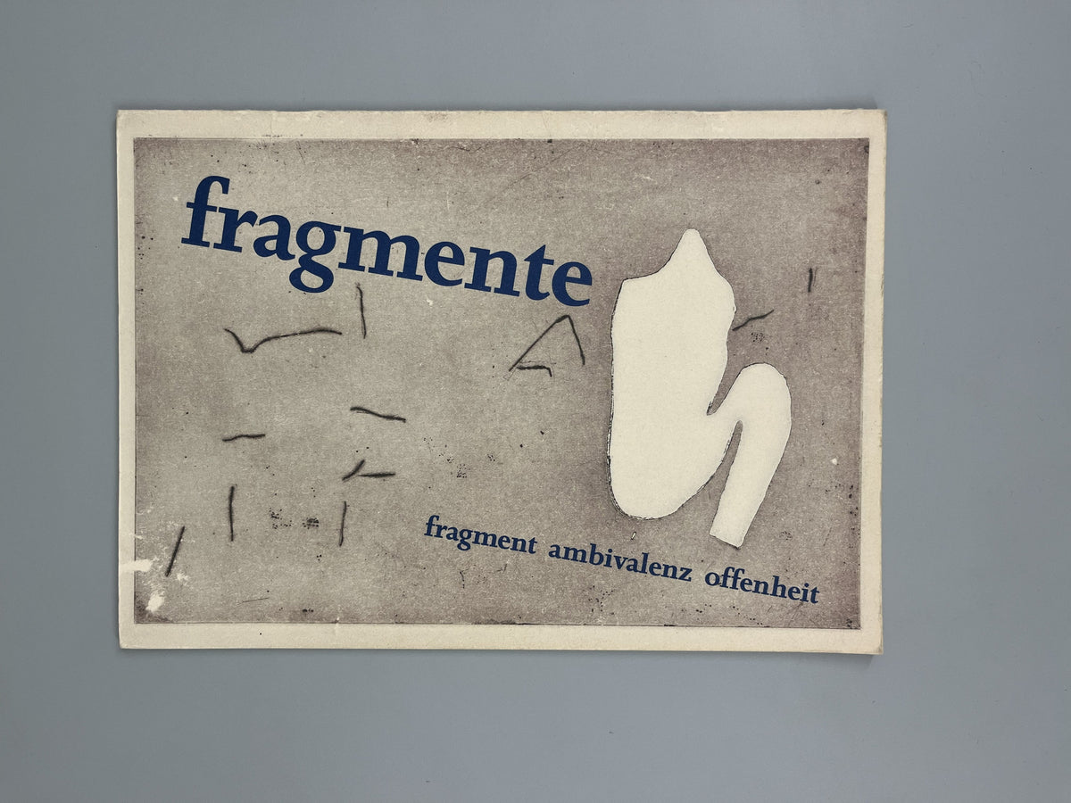 FRAGMENTE. FRAGMENT AMBIVALENZ OFFENHEIT