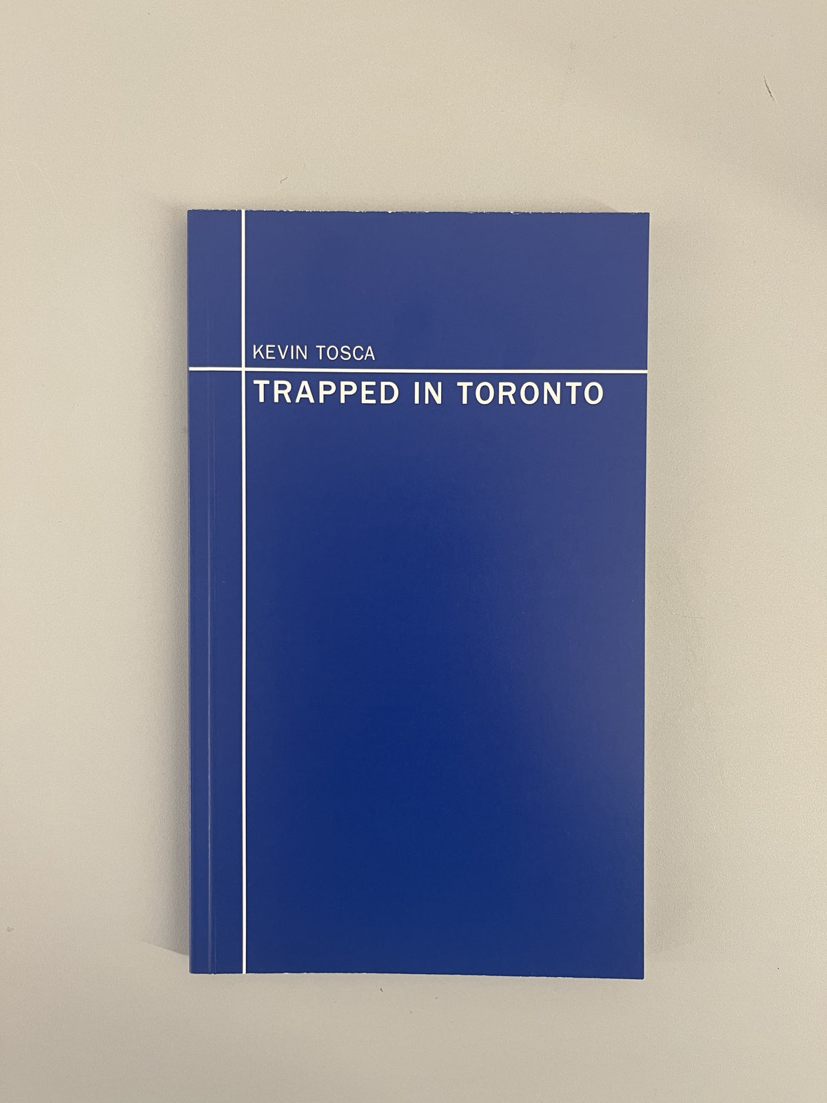 TRAPPED IN TORONTO
