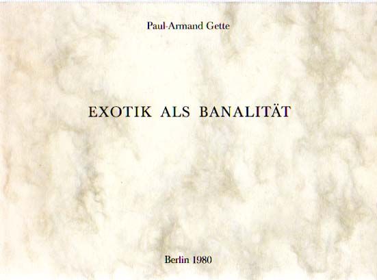 EXOTIK ALS BANALITÄT
